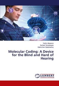 Produktbild: Molecular Coding: A Device for the Blind and Hard of Hearing
