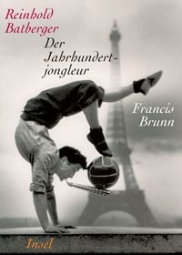 Produktbild: Der Jahrhundertjongleur Francis Brunn
