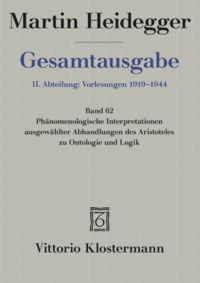 Produktbild: Ph&auml;nomenologische Interpretationen ausgew&auml;hlter Abhandlungen des Aristoteles zu Ontologie und Logik (Sommersemester 1922)