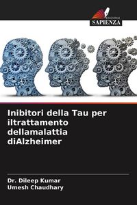 Produktbild: Inibitori della Tau per iltrattamento dellamalattia diAlzheimer