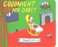 Produktbild: Coombs, K: Goodnight Mr. Darcy: A BabyLit Parody