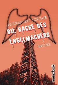 Produktbild: Die Rache des Engelmachers