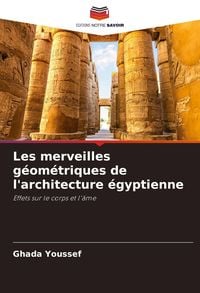 Produktbild: Les merveilles g&eacute;om&eacute;triques de l'architecture &eacute;gyptienne