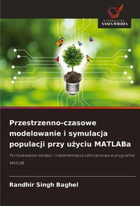Produktbild: Przestrzenno-czasowe modelowanie i symulacja populacji przy u&iquest;yciu MATLABa