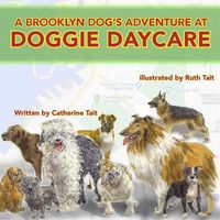 Produktbild: A Brooklyn Dog's Adventure at Doggie Daycare (A Brooklyn Dog's Adventures, #3)