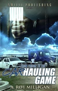 Produktbild: From Prison To The Car Hauling Game
