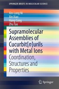 Bild vom Artikel Supramolecular Assemblies of Cucurbit[n]urils with Metal Ions vom Autor Xin-Long Ni