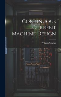 Produktbild: Continuous Current Machine Design