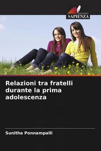 Produktbild: Relazioni tra fratelli durante la prima adolescenza