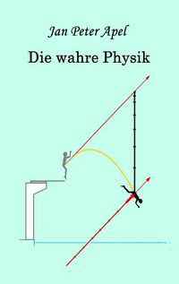 Produktbild: Die wahre Physik