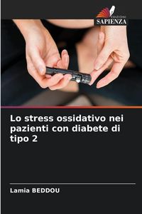 Produktbild: Lo stress ossidativo nei pazienti con diabete di tipo 2