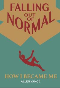 Produktbild: Falling Out of Normal: How I Became Me