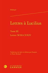 Produktbild: Lettres a Lucilius Tome 3 : Lettres Xciii-Cxxiv