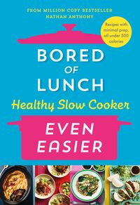 Produktbild: Bored of Lunch Healthy Slow Cooker: Even Easier