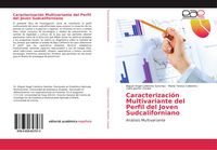 Produktbild: Caracterizaci&oacute;n Multivariante del Perfil del Joven Sudcaliforniano