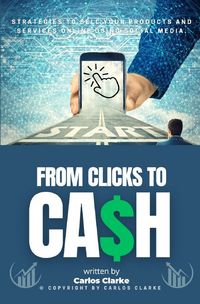Produktbild: From Clicks to CASH:::