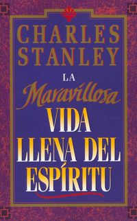Produktbild: Stanley, C: Maravillosa Vida Llena del Espiritu