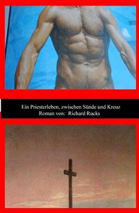 Produktbild: Ein Priesterleben, zwischen S&uuml;nde und Kreuz