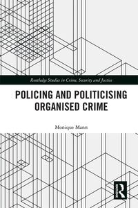 Produktbild: Politicising and Policing Organised Crime