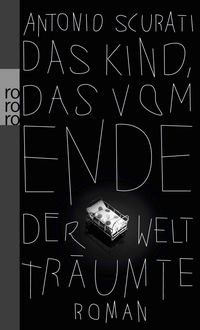 Produktbild: Das Kind, das vom Ende der Welt tr&auml;umte