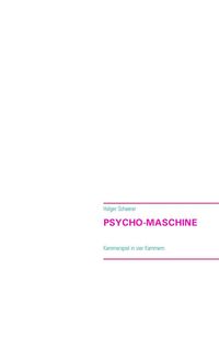 Produktbild: Psycho-Maschine