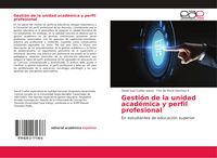 Produktbild: Gesti&oacute;n de la unidad acad&eacute;mica y perfil profesional