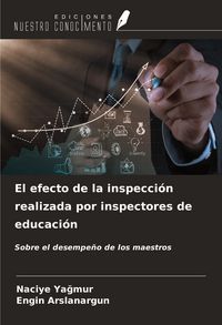 Produktbild: El efecto de la inspecci&oacute;n realizada por inspectores de educaci&oacute;n