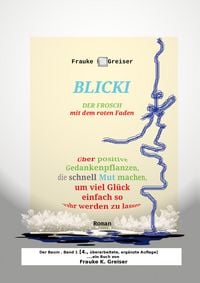 Produktbild: Blicki, der Frosch mit dem roten Faden [4., &uuml;berarbeitete, erg&auml;nzte Auflage]