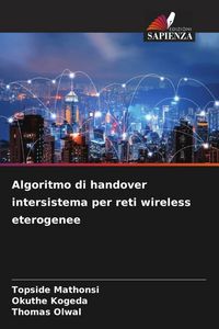 Produktbild: Algoritmo di handover intersistema per reti wireless eterogenee