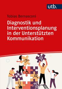 Bild vom Artikel Diagnostik und Interventionsplanung in der Unterstützten Kommunikation vom Autor Tobias Bernasconi