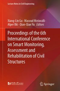 Produktbild: Proceedings of the 6th International Conference on Smart Monitoring, Assessment and Rehabilitation of Civil Structures