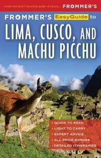 Produktbild: Frommer's EasyGuide to Lima, Cusco and Machu Picchu