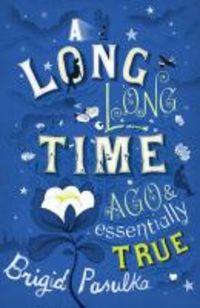 Produktbild: Long Long Time Ago and Essentially True