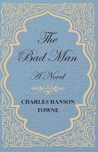 Produktbild: The Bad Man - A Novel