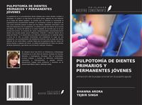Produktbild: Pulpotom&iacute;a De Dientes Primarios Y Permanentes J&oacute;venes