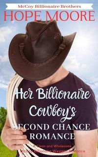 Produktbild: Her Billionaire Cowboy's Second Chance Romance