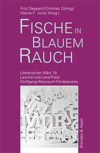 Produktbild: Literarischer März. Leonce- und -Lena-Preis / fische in blauem rauch