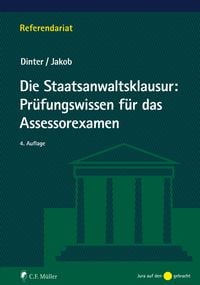 Bild vom Artikel Die Staatsanwaltsklausur: Prüfungswissen für das Assessorexamen vom Autor Lasse Dinter