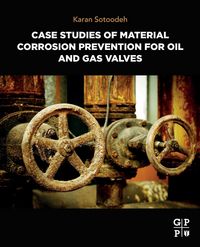 Produktbild: Case Studies of Material Corrosion Prevention for Oil and Gas Valves