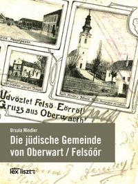 Produktbild: Die j&uuml;dische Gemeinde von Oberwart / Felsőőr