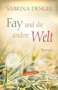 Produktbild: Fay und die andere Welt