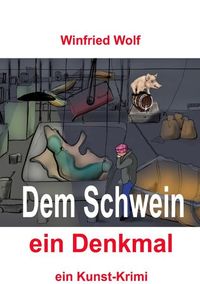 Produktbild: Dem Schwein ein Denkmal