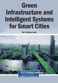Produktbild: Green Infrastructure and Intelligent Systems for Smart Cities