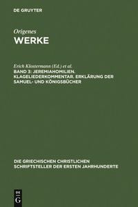 Produktbild: Jeremiahomilien. Klageliederkommentar. Erkl&auml;rung der Samuel- und K&ouml;nigsb&uuml;cher