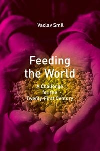 Bild vom Artikel Feeding the World vom Autor Vaclav Smil