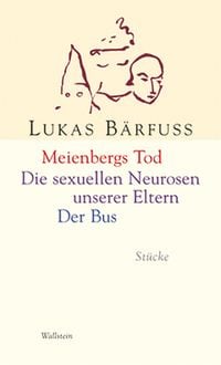Produktbild: Meienbergs Tod / Die sexuellen Neurosen unserer Eltern / Der Bus