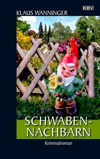 Bild vom Artikel Schwaben-Nachbarn vom Autor Klaus Wanninger