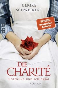 Produktbild: Die Charit&eacute;: Hoffnung und Schicksal