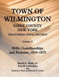 Produktbild: Town of Wilmington, Essex County, New York, Transcribed Serial Records, Volume 22