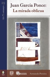 Produktbild: Juan Garc&iacute;a Ponce: la mirada oblicua